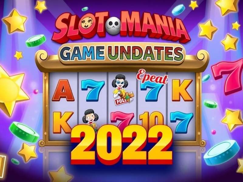 Slotomania 2022 Game Updates featuring new slot machines and jackpots